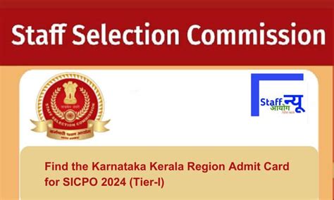 Find the Karnataka Kerala Region Admit Card for SICPO 2024 (Tier-I) - sscnr