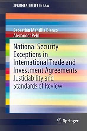 National Security Exceptions in International Trade and Investment ...