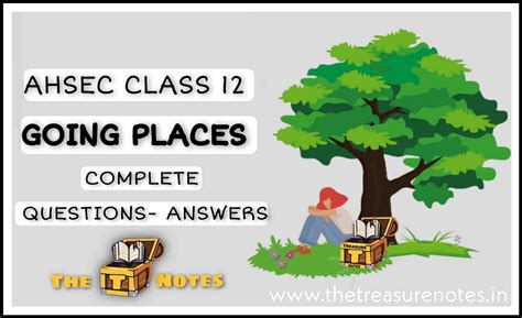 AHSEC Class 12 Going Places Questions - Answeres and Summary | HS 2nd ...