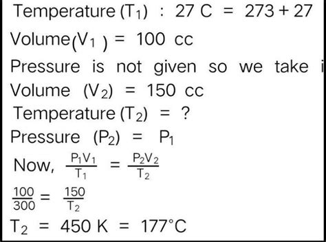 the volume of a given mass of a gas at 27 c is 100 cc to what ...