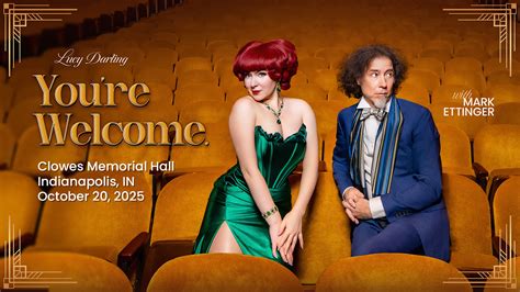 Lucy Darling: You're Welcome - Clowes Memorial Hall