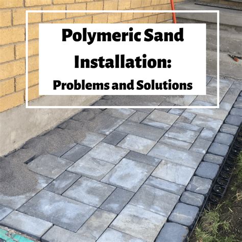 What Is Polymeric Sand And How Is It Used