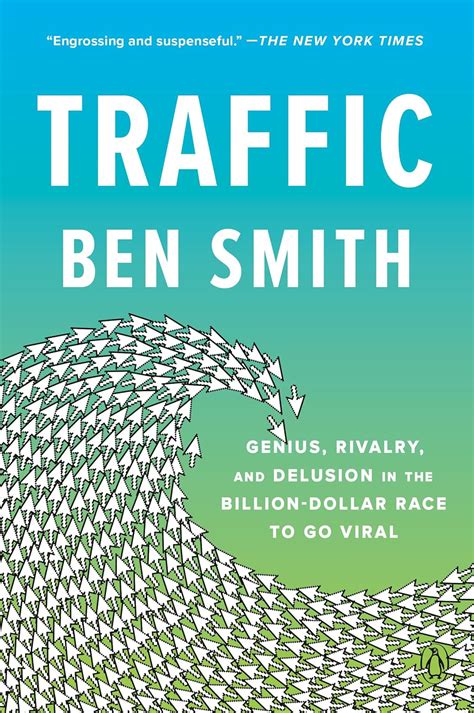 Traffic: Genius, Rivalry, and Delusion in the Billion-Dollar Race to G ...