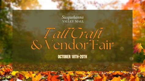 Fall Craft & Vendor Fair!, 1 Susquehanna Valley Mall Dr, Selinsgrove ...