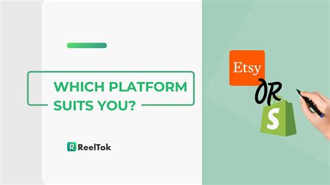 Etsy vs Shopify: Comparing E-commerce Platforms - ReelTok
