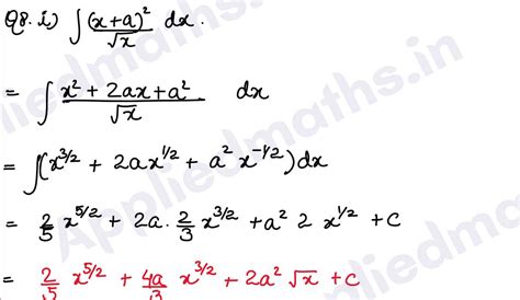 Q8. (i) Integrate x plus a by rootx dx (II)Integrate x3 minus x2 plus x ...