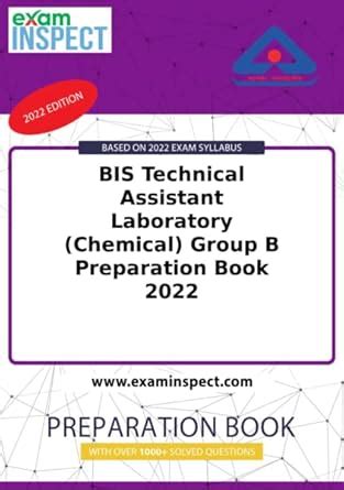BIS Technical Assistant Laboratory (Chemical) Group B Preparation Book ...