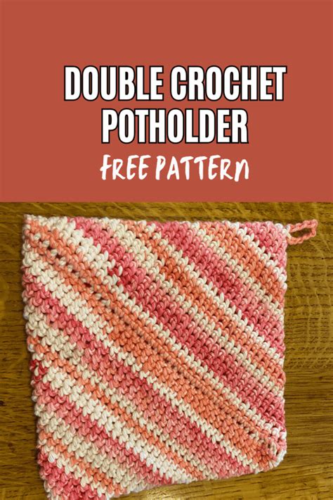 Double Thick Crochet Potholder Pattern: Free Pattern - Fun Crochet Patterns