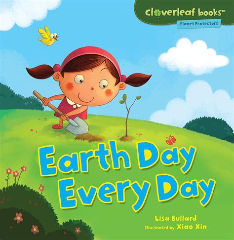 Amazon | Earth Day Every Day (Cloverleaf Books: Planet Protectors ...