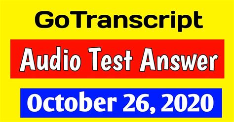 Image result for Go Transcript Audio Test Answer