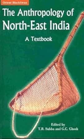 Buy Anthropology of North East India: A Textbook Book Online at Low ...