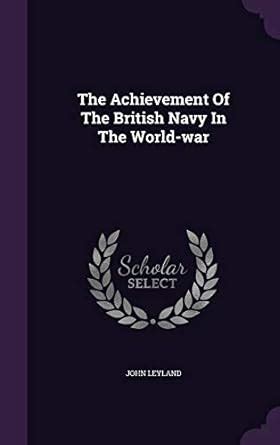 Buy The Achievement Of The British Navy In The World-war Book Online at ...