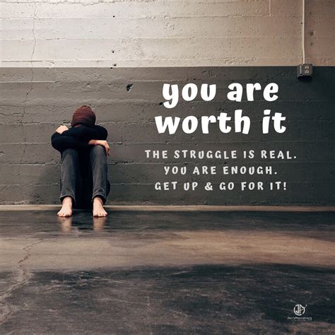 You are Worth It