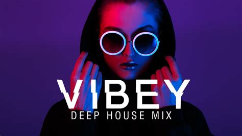 Vibey Deep House Mix 2022 - Deep House Remix - YouTube Music