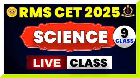 Study Materials & Video Lecture on Science Live Class RMS CET 2025 ...