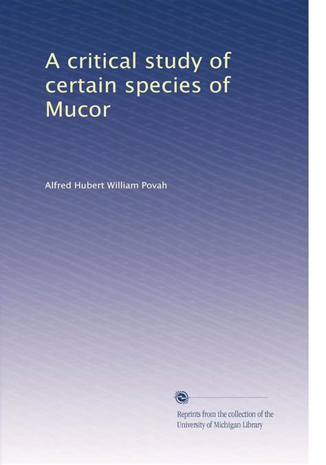 A critical study of certain species of Mucor : Amazon.in: Books