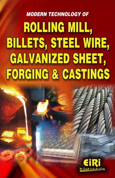 MODERN TECHNOLOGY OF ROLLING MILL, BILLETS, STEEL WIRE, GALVANIZED ...