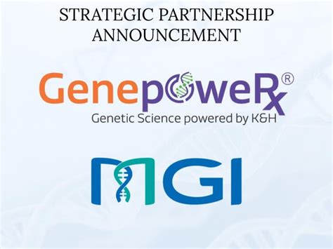 GenepoweRx and MGI Tech Announce Co-Marketing Partnership to Accelerate ...