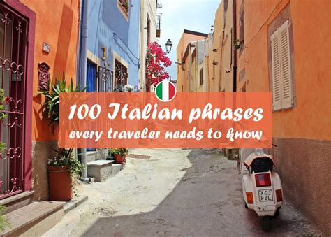 Italian Travelers: 100+ Helpful Italian Phrases For Your Trip