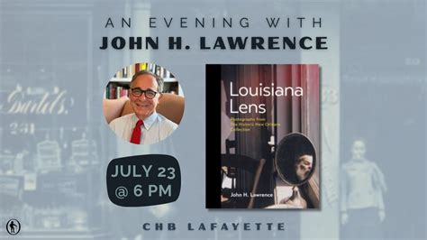 An Evening with John H. Lawrence!, 302 A Jefferson Street, Lafayette ...