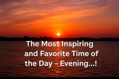 “🌇 The Most Inspiring and Favorite Time of the Day – Evening ...
