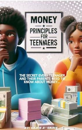 Money Principles For Teenagers: The Secret Every Teenager and Their ...