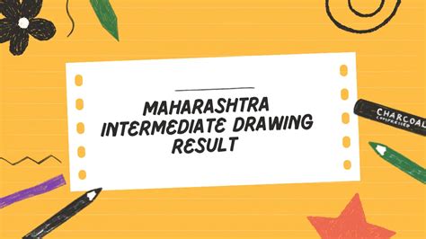 Maharashtra Intermediate Drawing Exam Result 2024-25 at www.dge.doamh ...