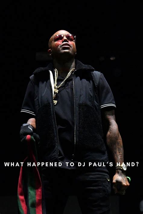 What Happened to Dj Paul's Hand?