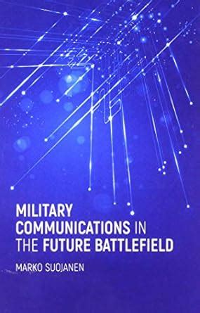 Buy Military Communications in the Future Battlefield (Artech House ...