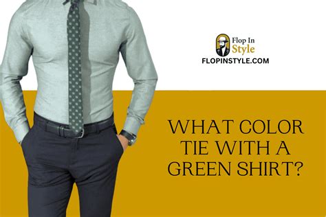 What Color Tie Goes With A Green Shirt? (outfit Ideas)