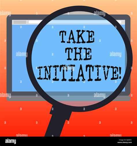 Handwriting text writing Take The Initiative. Concept meaning Begin task steps actions or plan ...