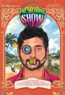 The Great Pre Wedding Show Movie: Showtimes, Review, Songs, Trailer ...