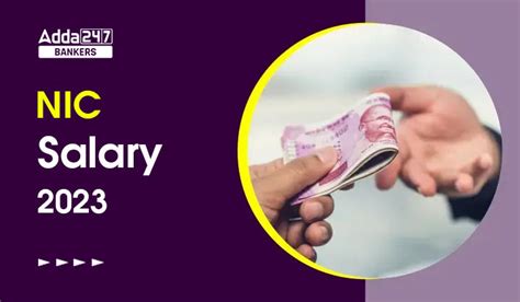 NIC Salary 2023, Salary Structure, Pay Scale, Perks