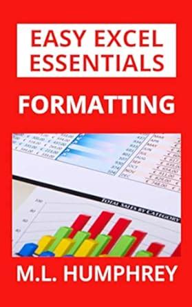 Formatting (Easy Excel Essentials) : Amazon.in: Books
