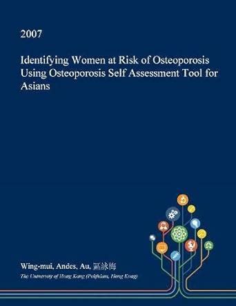 Identifying Women at Risk of Osteoporosis Using Osteoporosis Self ...