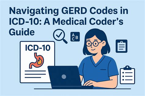 Navigating GERD Codes in ICD-10: A Medical Coder’s Guide - Medical ...