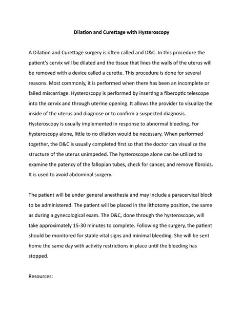 Dilation and Curettage with Hysteroscopy - In this procedure the patient’s cervix will be ...