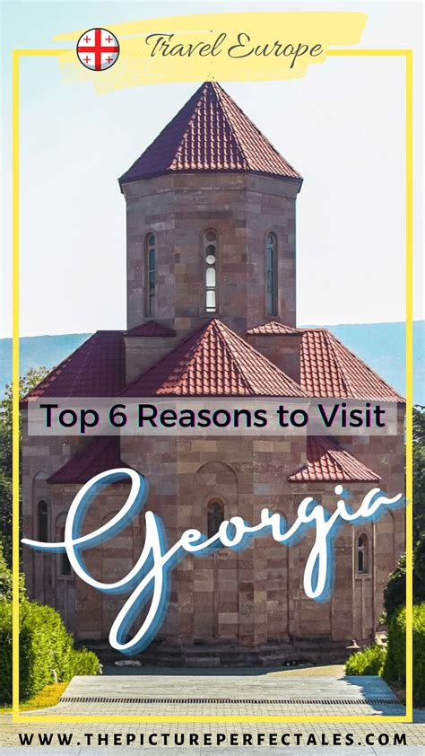Top 6 Reasons to Visit Georgia
