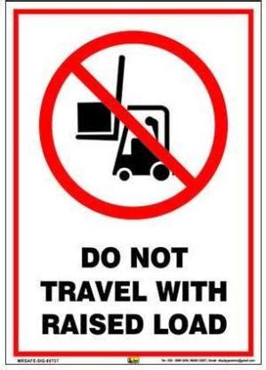 Mr. SAFE Do Not Travel with Raised Load In PVC Sticker A4 (8 Inch X 12 ...