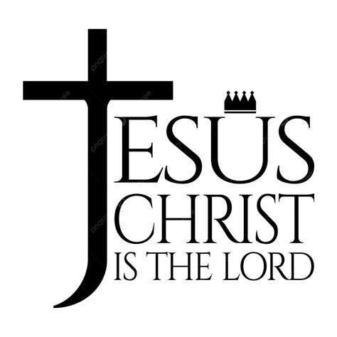 Jesus Christ Is The Lord Vector, Jesus, Christ, Cross PNG and Vector ...