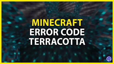 Image result for Minecraft Error Code Terracotta PC