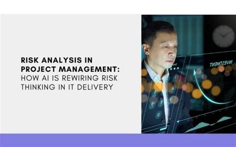 Risk Analysis in Project Management: How AI Is Rewiring Risk Thinking ...