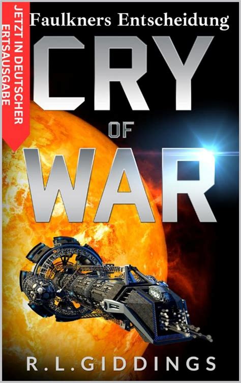 Cry of War: Faulkners Entscheidung (The Silver Fleet 5) (German Edition ...