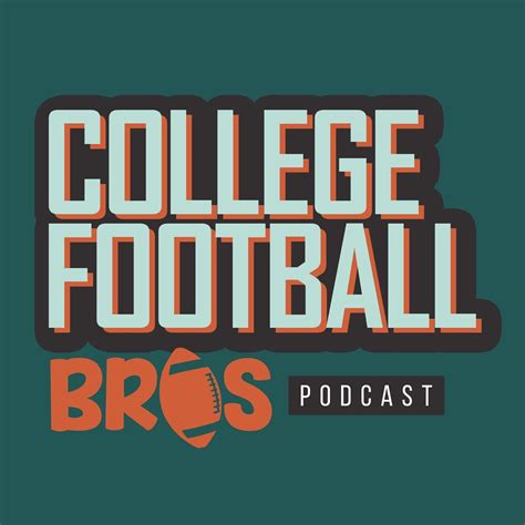 College Football Bros - Podcast - Apple Podcasts
