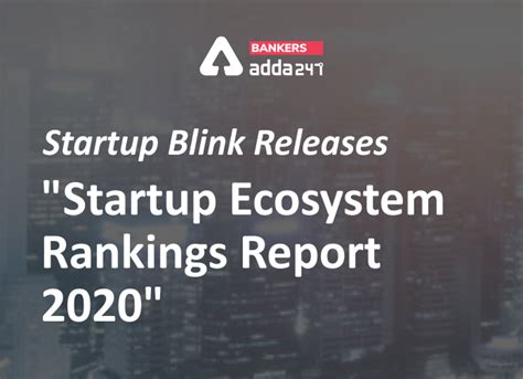 StartupBlink releases "Startup Ecosystem Rankings Report 2020": India ...