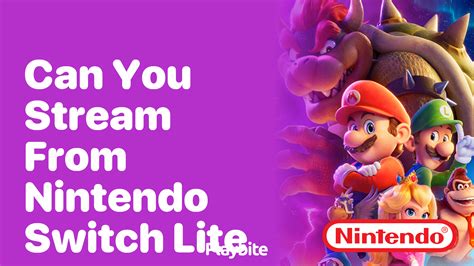 Can You Stream from Nintendo Switch Lite? - Playbite