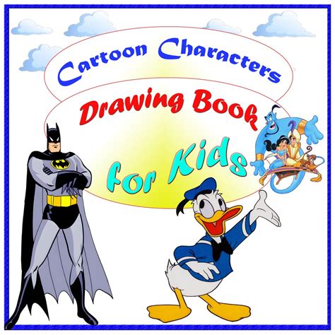Cartoon Drawing Book for Kids, Cartoon Characters Drawing Book From A ...