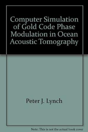 Computer Simulation of Gold Code Phase Modulation in Ocean Acoustic ...