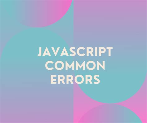 Image result for The Most Common Error in JavaScript