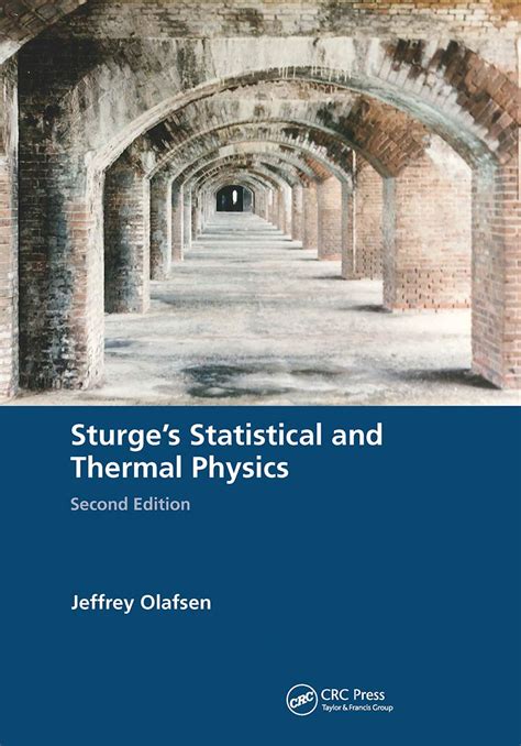 Buy STURGE'S STATISTICAL AND THERMAL PHYSICS, SECOND EDITION Book ...